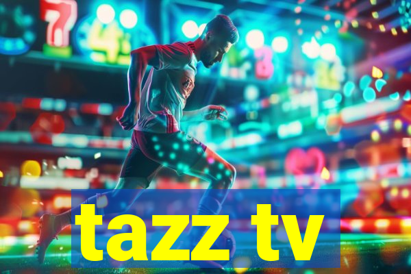 tazz tv